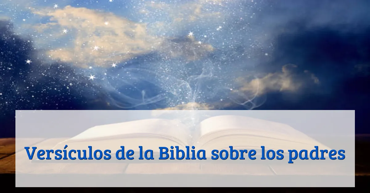 Versículos de la Biblia sobre los padres