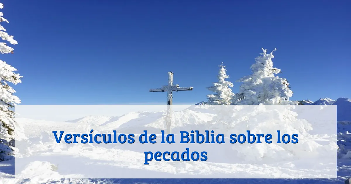 Versículos de la Biblia sobre los pecados