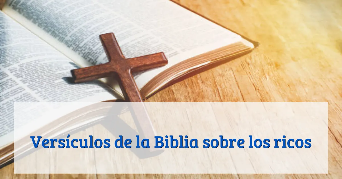 Versículos de la Biblia sobre los ricos