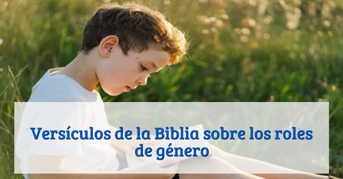 Versículos de la Biblia sobre los roles de género
