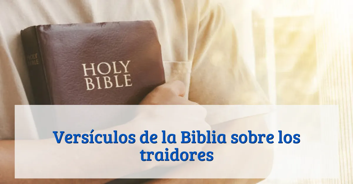 Versículos de la Biblia sobre los traidores