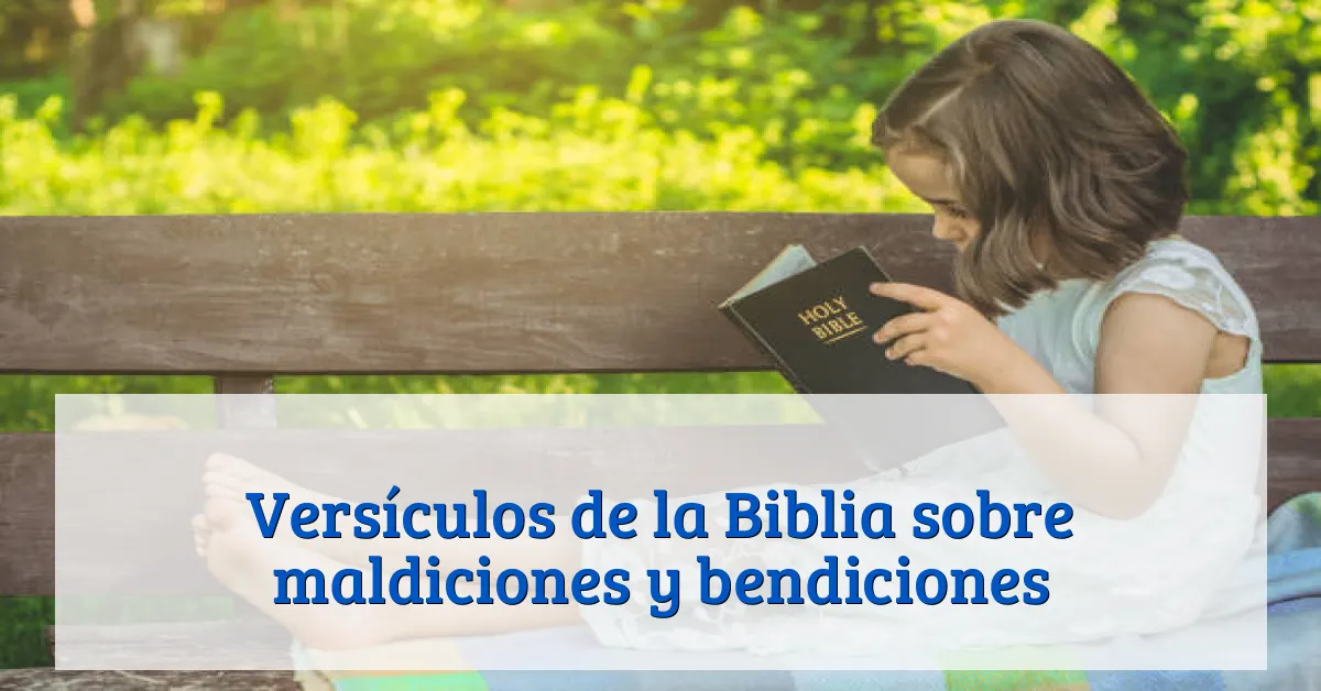 Versículos de la Biblia sobre maldiciones y bendiciones