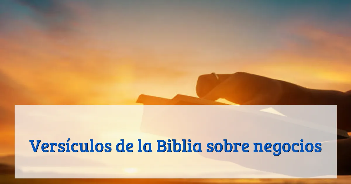 Versículos de la Biblia sobre negocios