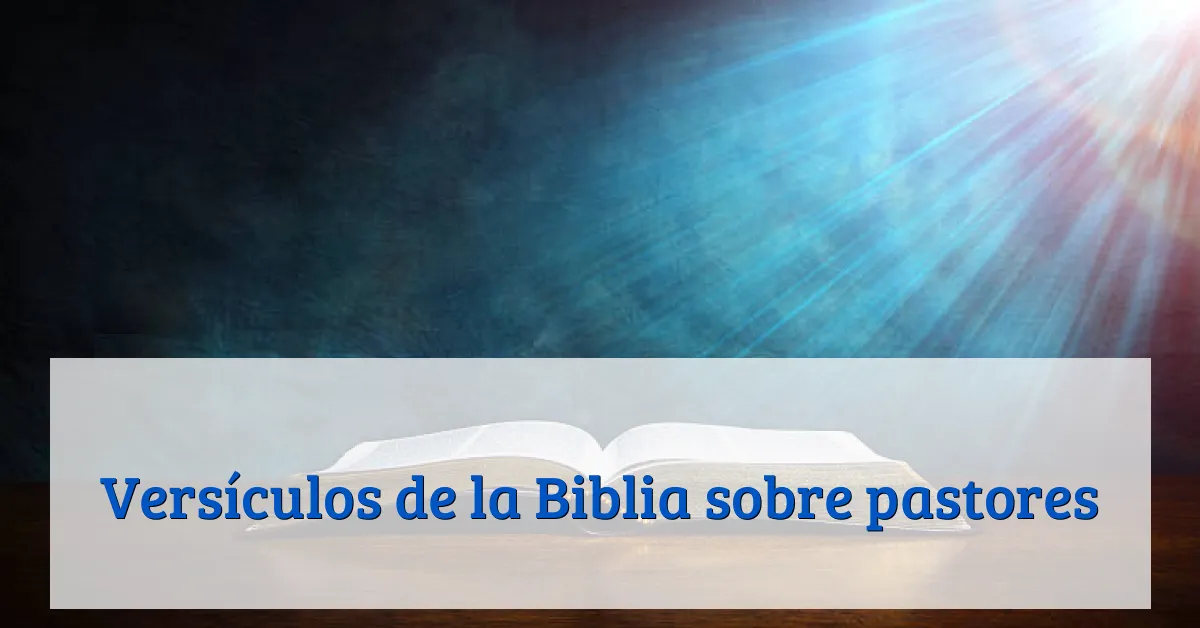 Versículos de la Biblia sobre pastores
