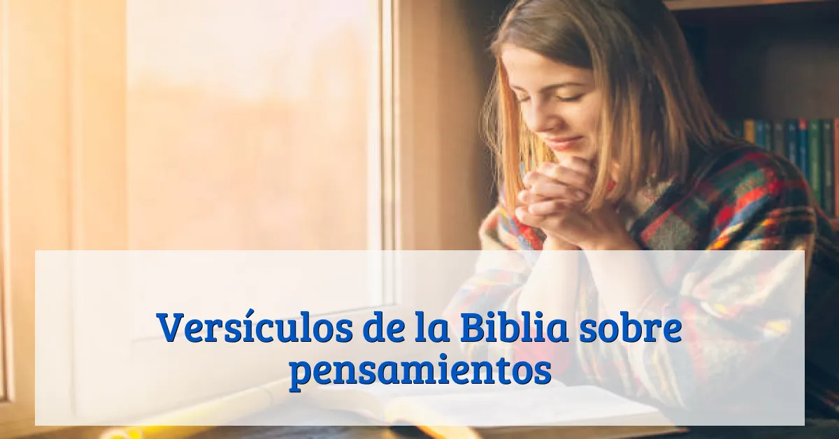 Versículos de la Biblia sobre pensamientos