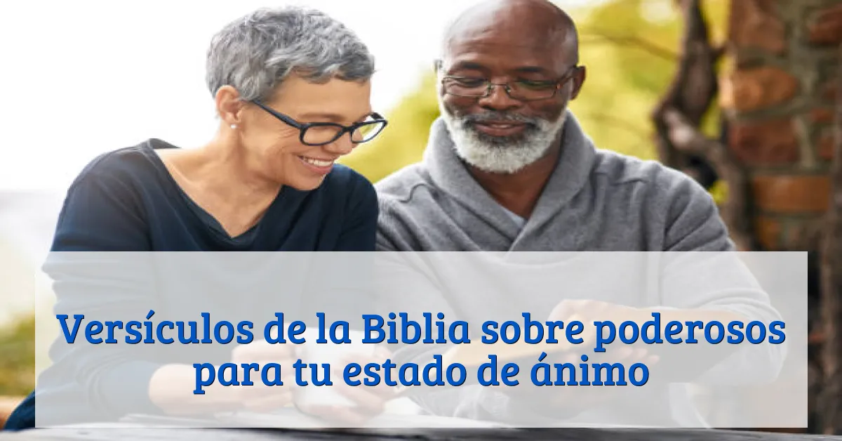 Versículos de la Biblia sobre poderosos para tu estado de ánimo