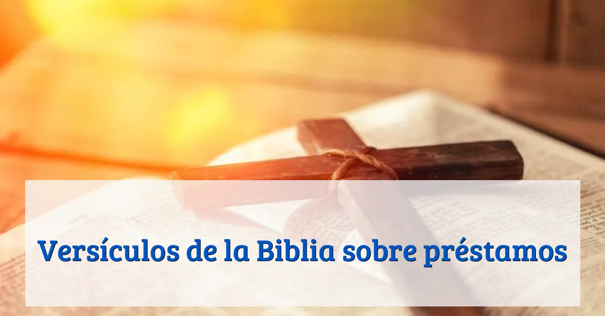 Versículos de la Biblia sobre préstamos