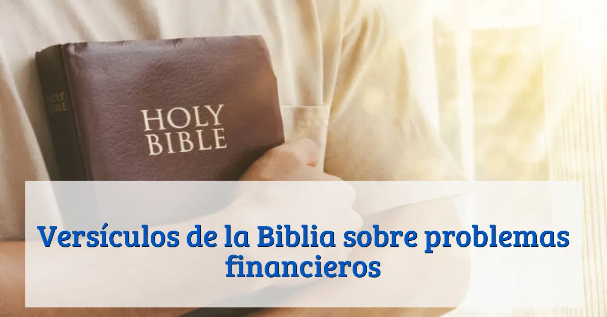 Versículos de la Biblia sobre problemas financieros