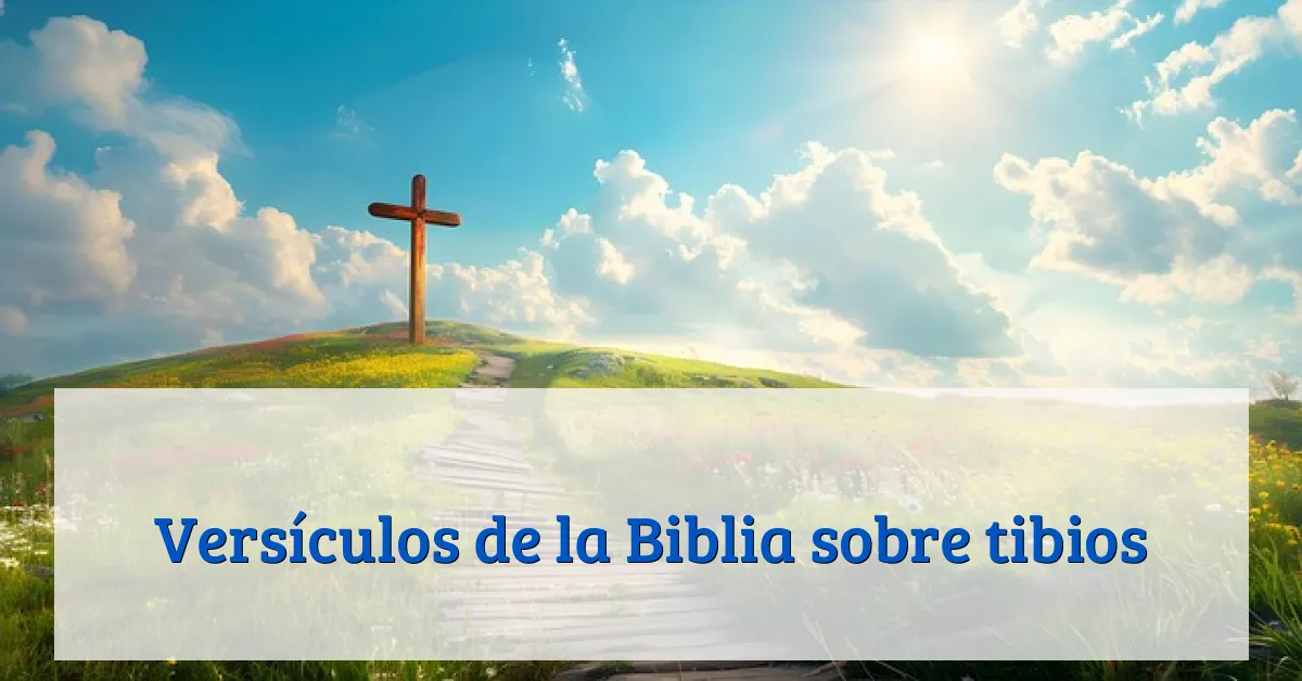 Versículos de la Biblia sobre tibios