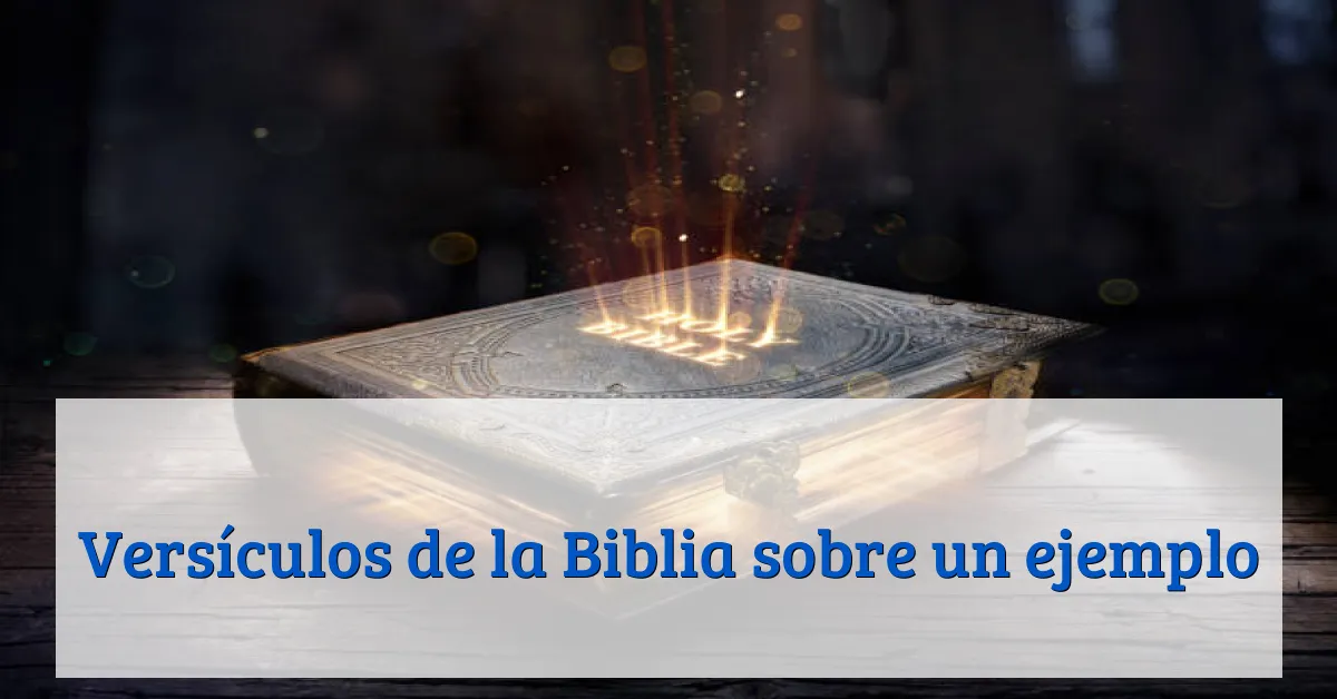 Versículos de la Biblia sobre un ejemplo