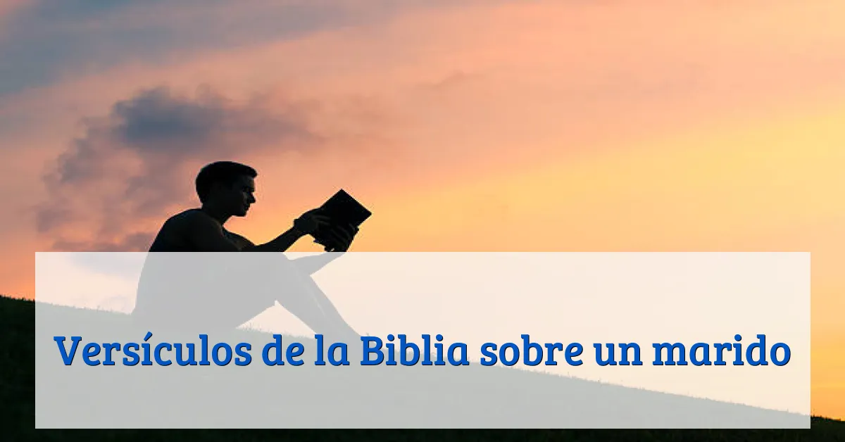 Versículos de la Biblia sobre un marido