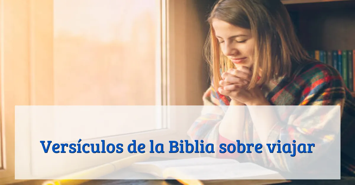 Versículos de la Biblia sobre viajar